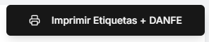 Botão Imprimir Etiquetas + DANFE